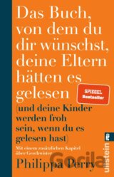 Das Buch, von dem du dir wünschst, deine Eltern hätten es gelesen