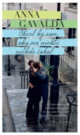 Chcel by som, aby ma niekto niekde čakal