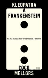 Kleopatra a Frankenstein