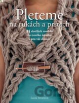 Pleteme na rukách a prstech