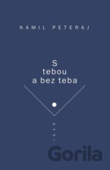 S tebou a bez teba