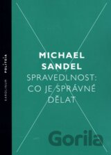 Spravedlnost: Co je správné dělat