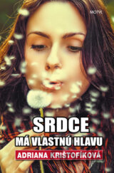 Srdce má vlastnú hlavu