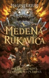 Magistérium 2: Medená rukavica