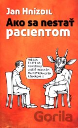 Ako sa nestať pacientom