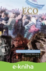 Migrace a nesnášenlivost . Věčný fašismus