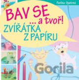 Bav se... a tvoř!