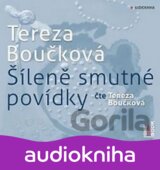 Šíleně smutné povídky - CDmp3 (Tereza Boučková)
