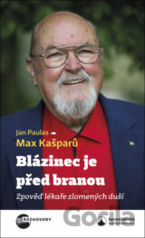 Blázinec je před branou