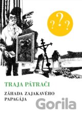 Traja pátrači 2 - Záhada zajakavého papagája