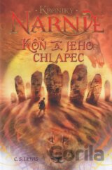 Kôň a jeho chlapec - Kroniky Narnie (Kniha 3)
