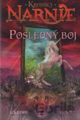 Posledný boj - Kroniky Narnie (Kniha 7)