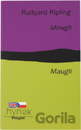 Mowgli = Mauglí : (výběr z Knih džunglí)