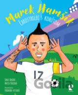 Marek Hamšík: Čarostrelec s kohútom