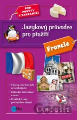 Jazykový průvodce pro přežití: Francie