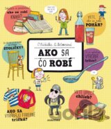 Ako sa čo robí