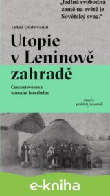 Utopie v Leninově zahradě