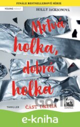 Mrtvá holka, dobrá holka – část druhá