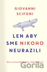 Len aby sme nikoho neurazili