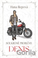Soukromé problémy: Denis