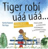Tiger robí uáá uáá