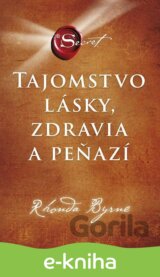 Tajomstvo lásky, zdravia a peňazí