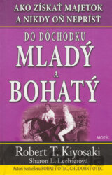 Do dôchodku mladý a bohatý