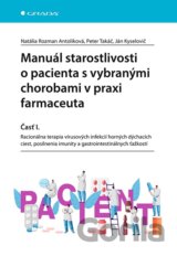 Manuál starostlivosti o pacienta s vybranými chorobami v praxi farmaceuta