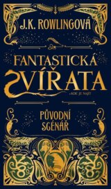 Fantastická zvířata a kde je najít - původní scénář