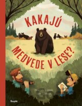 Kakajú medvede v lese?