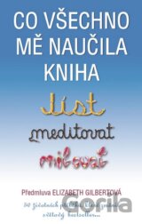 Co všechno mě naučila kniha Jíst, meditovat, milovat