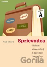 Sprievodca dielami slovenskej a svetovej literatúry A