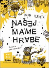 Našej mame hrabe