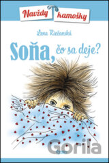 Soňa, čo sa deje?