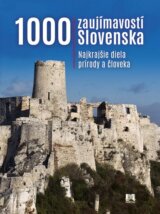 1000 zaujímavostí Slovenska