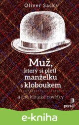 Muž, který si pletl manželku s kloboukem