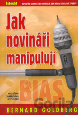 Jak novináři manipulují