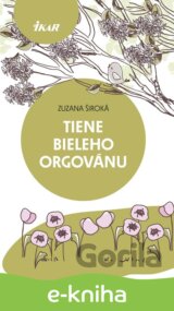 Tiene bieleho orgovánu
