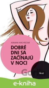 Dobré dni sa začínajú v noci