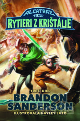 Alcatraz verzus rytieri z Krištálie
