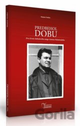Anton Malatinský - Predbehol dobu