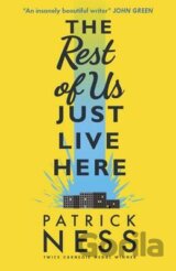 The Rest of Us Just Live Here