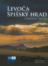 Levoča, Spišský hrad a pamiatky okolia