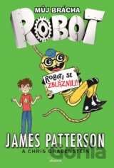 Můj brácha robot: Roboti se zbláznili!