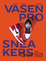 Vášeň pro sneakers