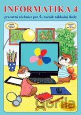 Informatika 4 - pracovní učebnice