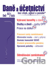 Daně a účetnictví bez chyb, pokut a penále č. 6-7 / 2024 - Vybrané benefity z pohledu daní