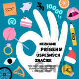 Neznáme príbehy úspešných značiek