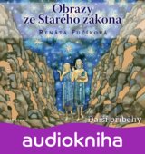Obrazy ze Starého zákona Další příběhy (audiokniha pro děti) (Renáta Fučíková)