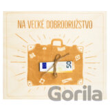 Drevené prianie - Na veľké dobrodružstvo
